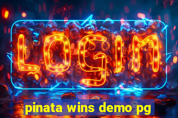 pinata wins demo pg