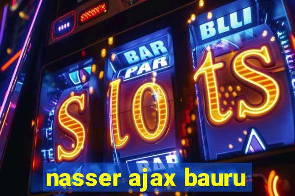 nasser ajax bauru