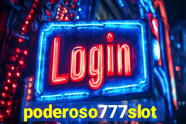 poderoso777slot