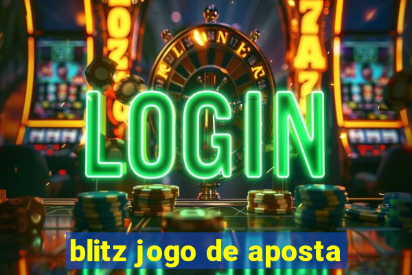 blitz jogo de aposta