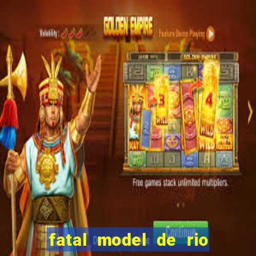 fatal model de rio claro sp