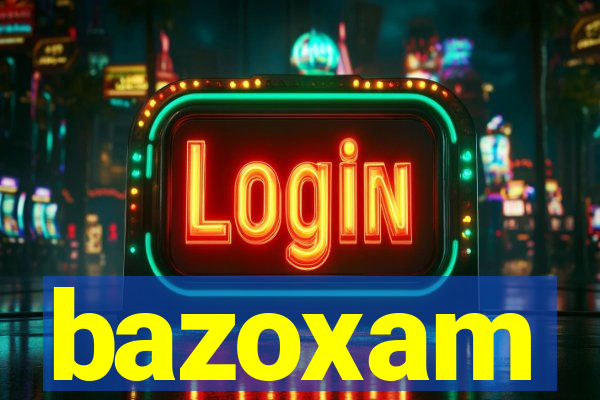 bazoxam