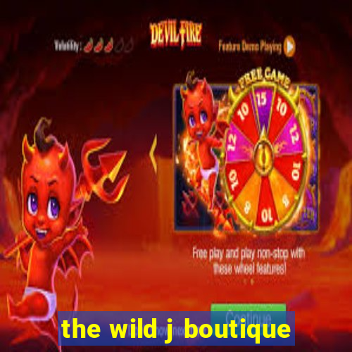 the wild j boutique