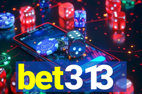 bet313