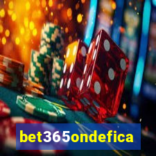 bet365ondefica