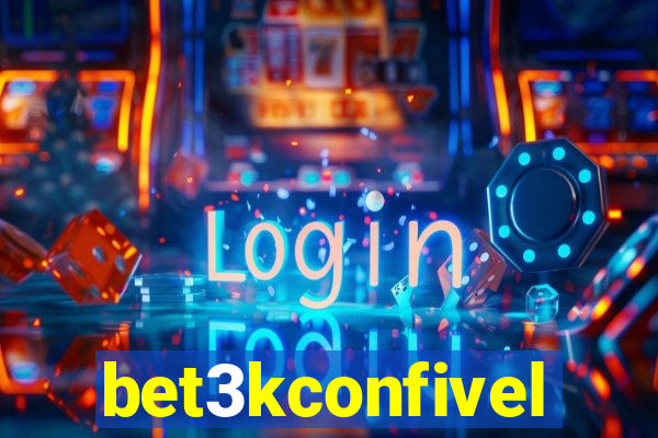 bet3kconfivel