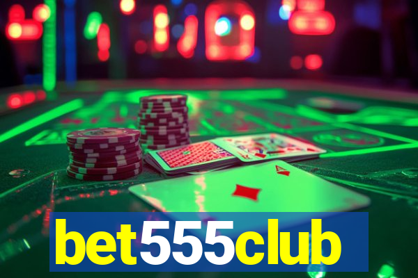 bet555club