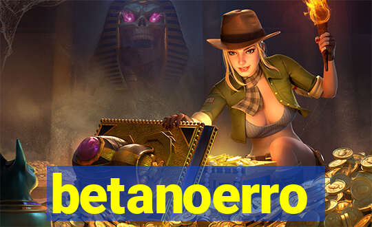 betanoerro