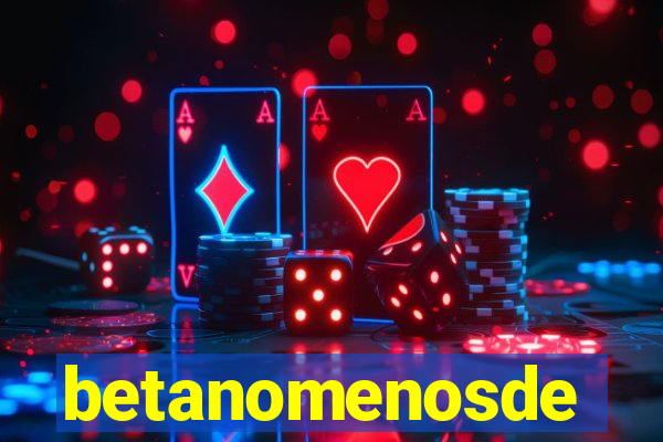 betanomenosde