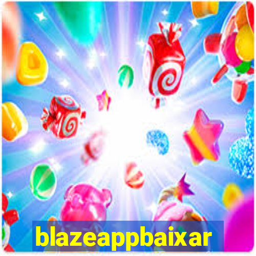 blazeappbaixar