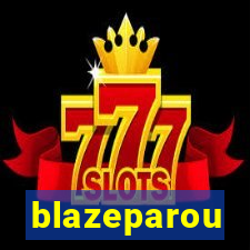 blazeparou