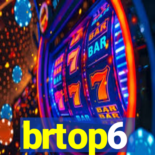 brtop6