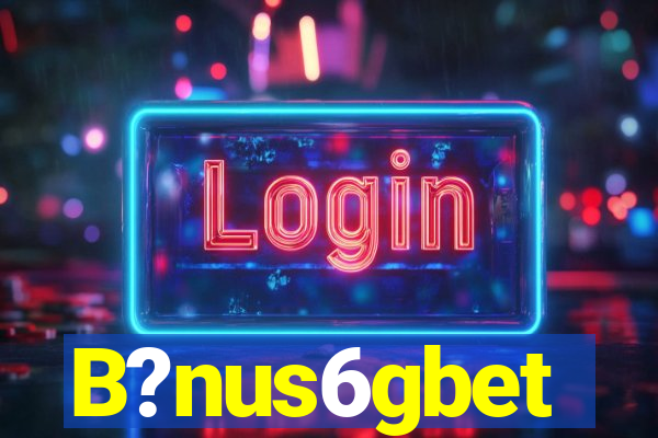 B?nus6gbet