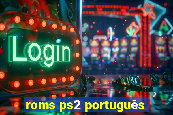 roms ps2 português