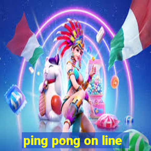 ping pong on line