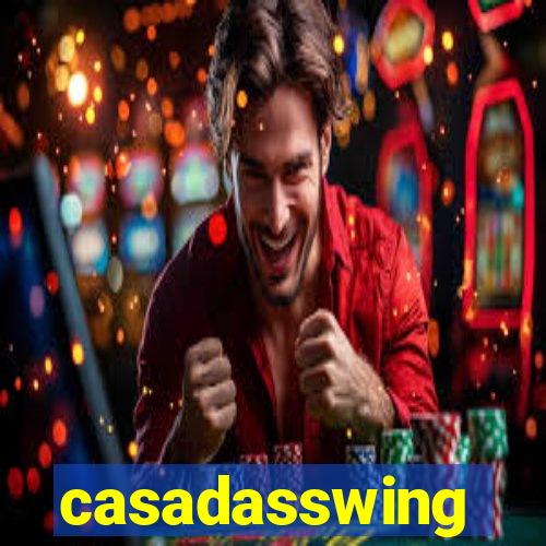 casadasswing