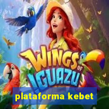 plataforma kebet