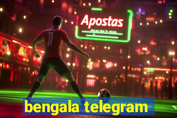 bengala telegram