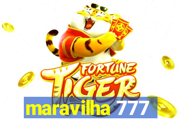 maravilha 777