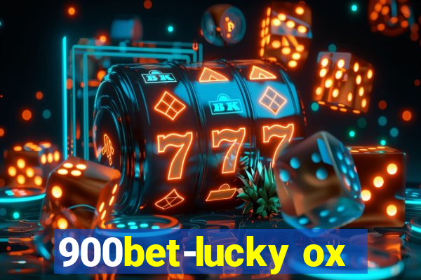 900bet-lucky ox