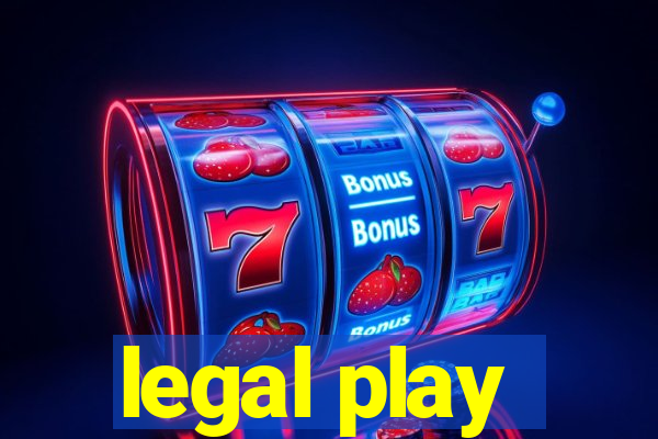 legal play