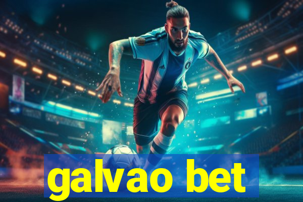 galvao bet