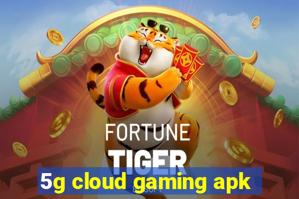 5g cloud gaming apk