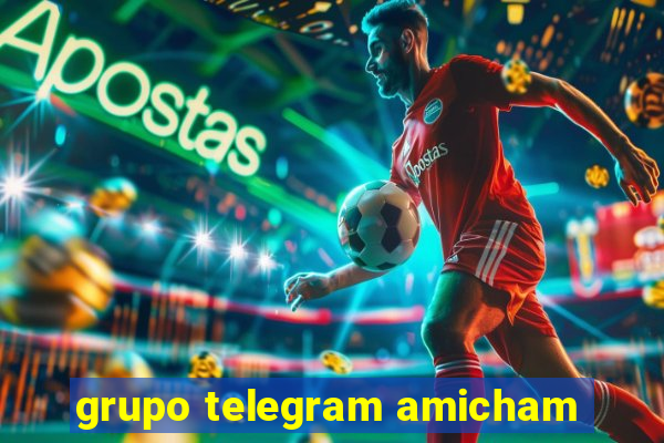 grupo telegram amicham