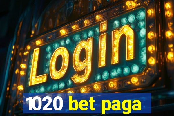 1020 bet paga