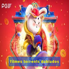 filmes torrents dublados