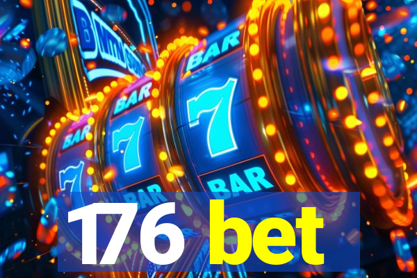 176 bet