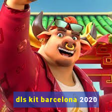 dls kit barcelona 2020