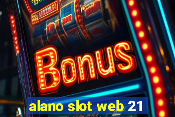 alano slot web 21