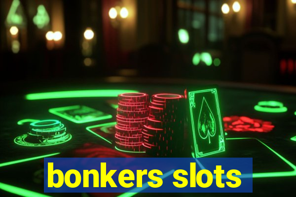 bonkers slots