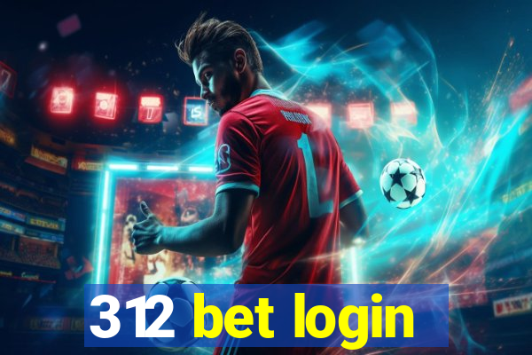 312 bet login