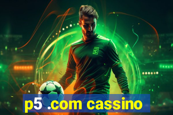 p5 .com cassino