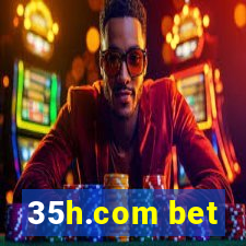 35h.com bet