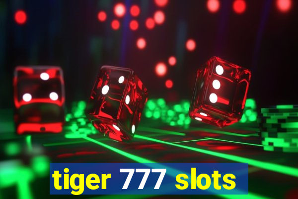 tiger 777 slots