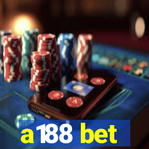 a188 bet