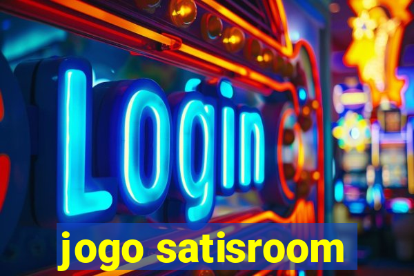 jogo satisroom