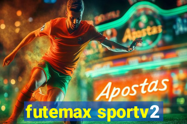 futemax sportv2