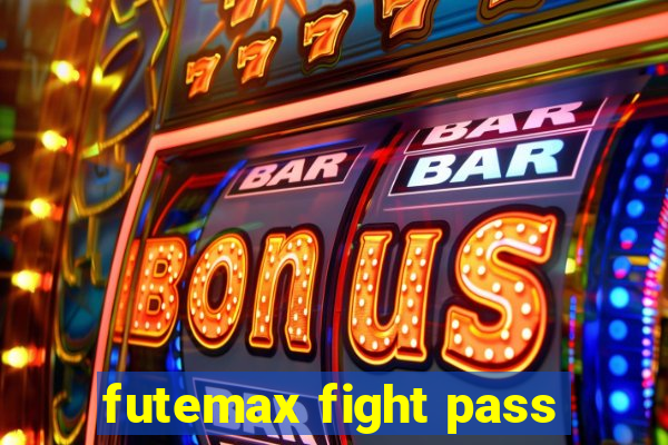 futemax fight pass