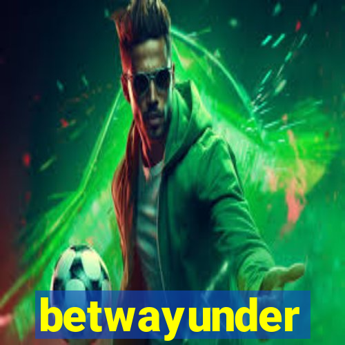 betwayunder