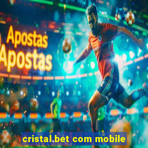 cristal.bet com mobile