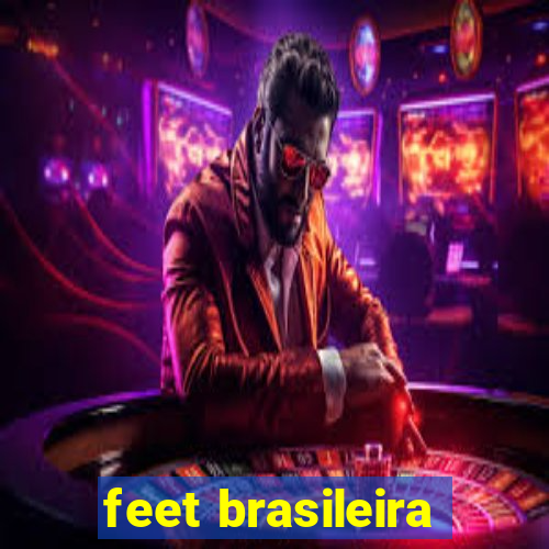 feet brasileira