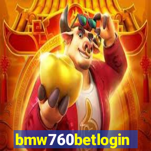 bmw760betlogin