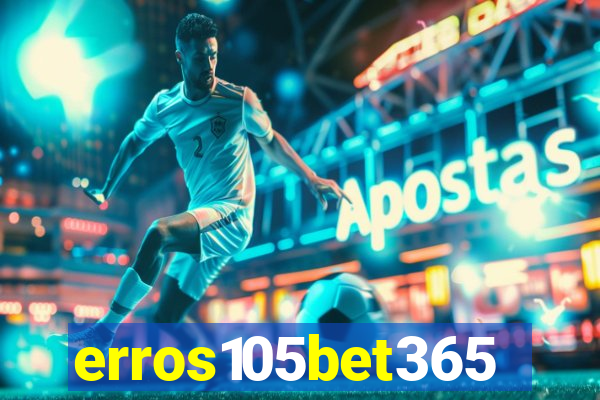 erros105bet365