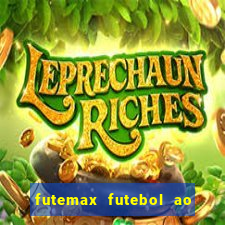 futemax futebol ao vivo hd