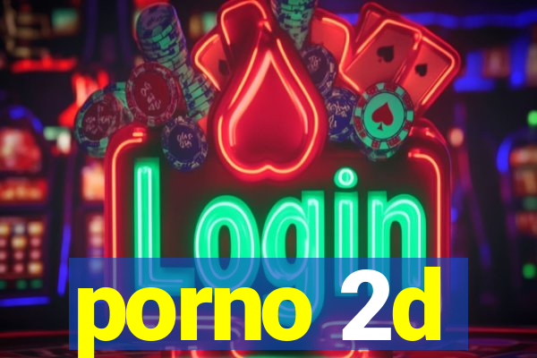 porno 2d