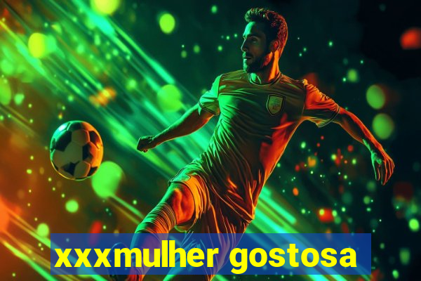 xxxmulher gostosa